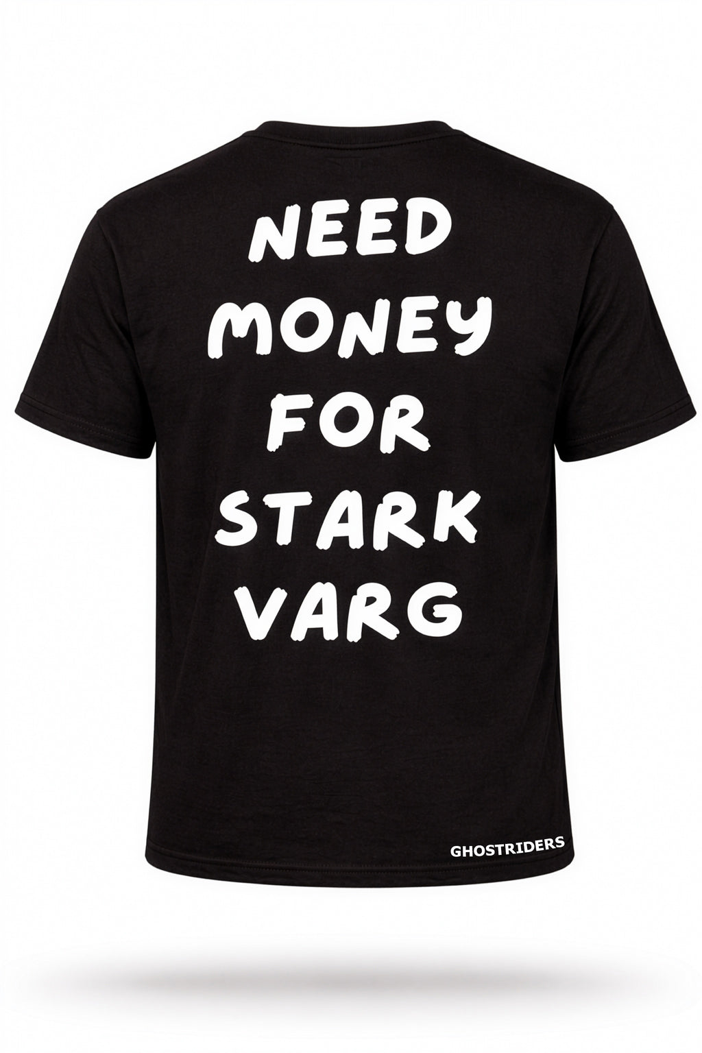 Need Money For Stark Varg - T-shirt